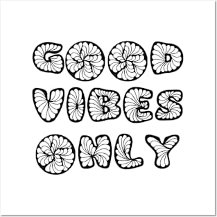 Good vibes only Posters and Art